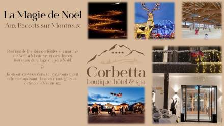 Noël entre lac et montagne, découvrez le marché de Noël à Montreux et détendez-vous aux Paccots